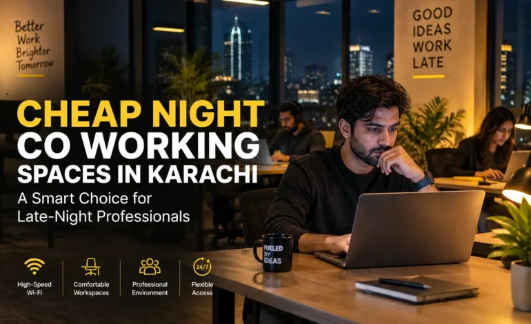 Cheap night co working spaces in Karachi